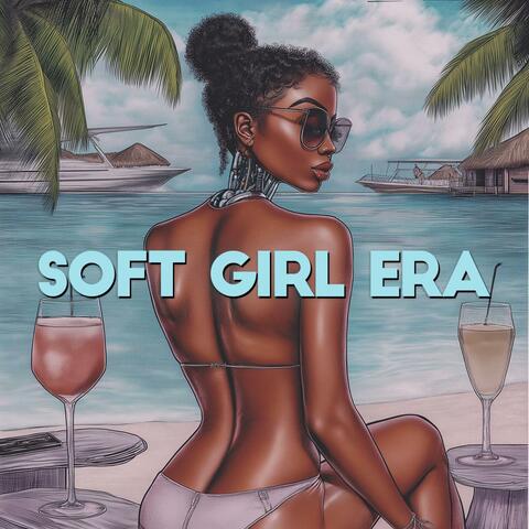 Soft Girl Era album art
