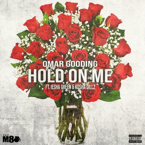Hold On Me (feat. Iesha Green & Kosha Dillz) album art