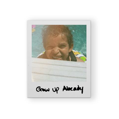 Grow Up Already album art