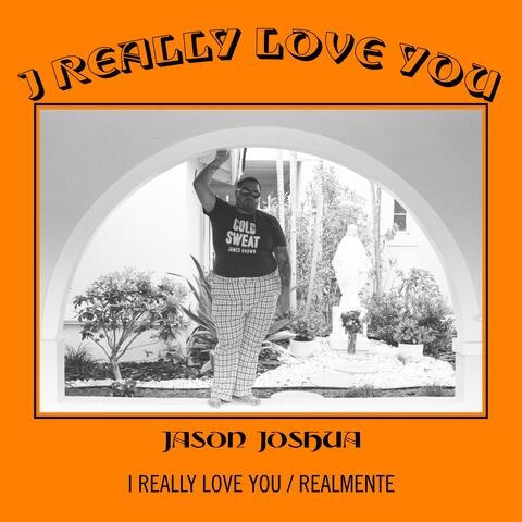 I Really Love You / Realmente album art