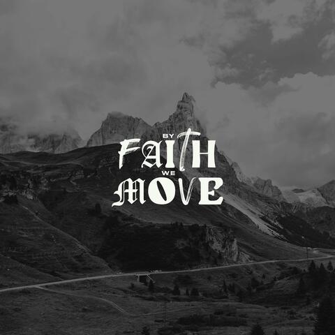 By Faith We Move album art