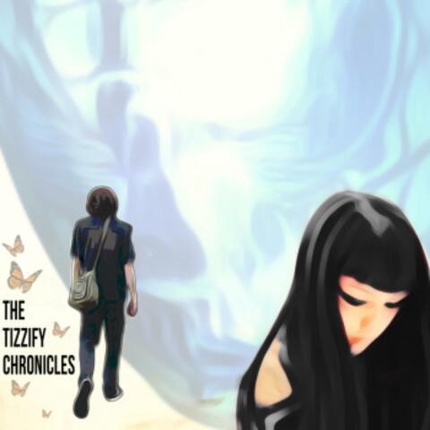 The Tizzify Chronicles album art