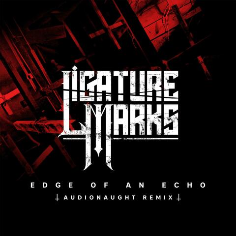 Edge of an Echo (feat. Audionaught) [Imploding Remix] album art