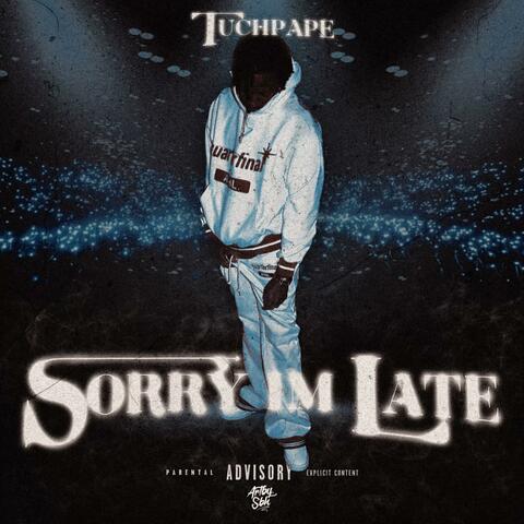 SORRY IM LATE album art