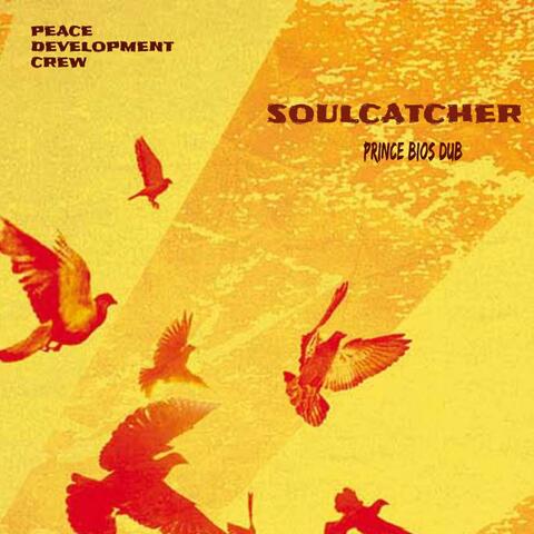Soulcatcher (feat. Peace Development Crew) [Prince Bios Remix] album art