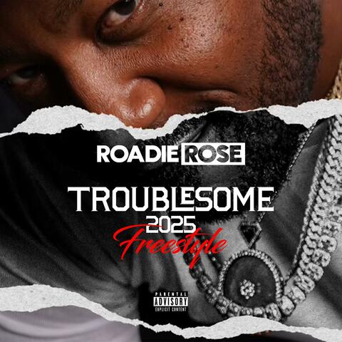 Troublesome 2025 Freestyle album art