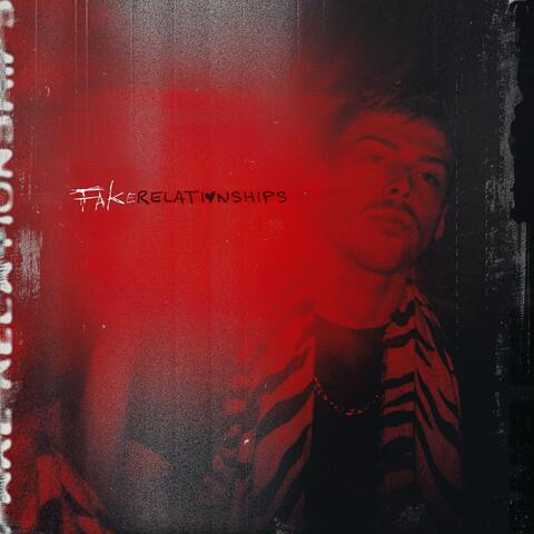 FAKE RELATIONSHIPS album art