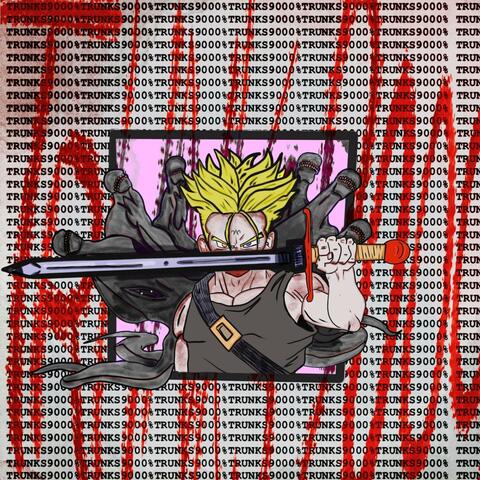 Trunks 9000 album art