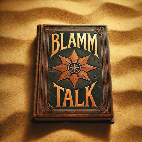 BLAMM TALK (feat. Rico Dana & MON3YWORLD Wax) album art