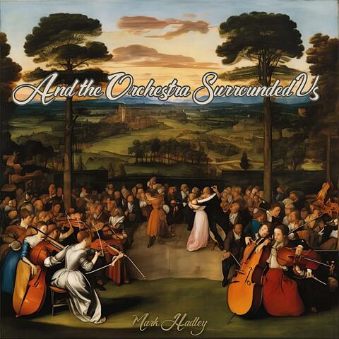 And the Orchestra Surrounded Us album art