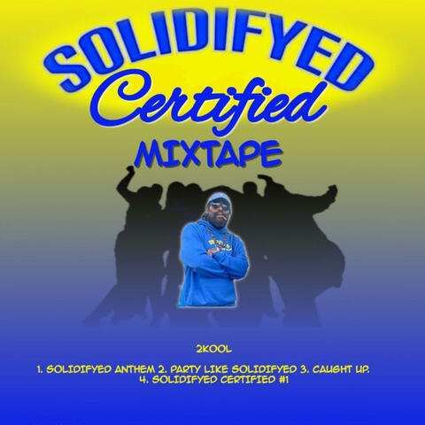 Solidifyed Certified Mixtape album art