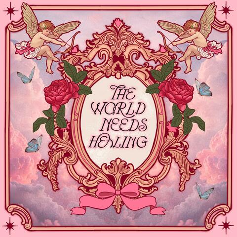 The World Needs Healing album art