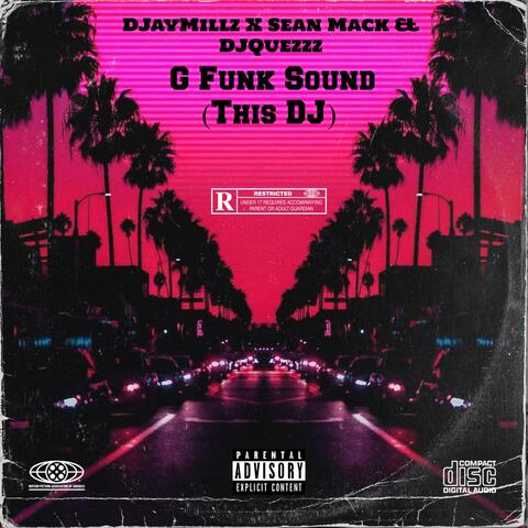 G Funk Sound (This DJ) (feat. Sean Mack & DJ Quezzz) album art