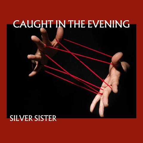Caught In The Evening album art