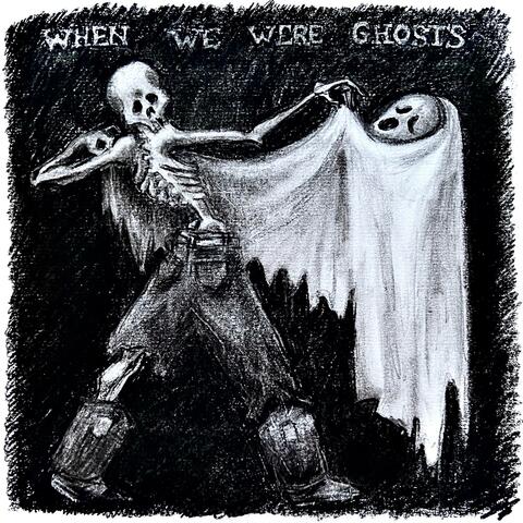 When We Were Ghosts album art