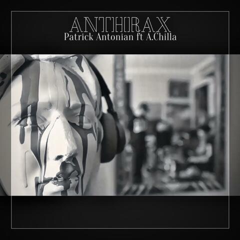 Anthrax (feat. A. Chilla & Dj Mike C) album art
