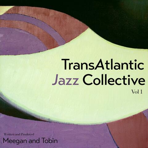 Transatlanic Jazz Collective, Vol. 1 album art
