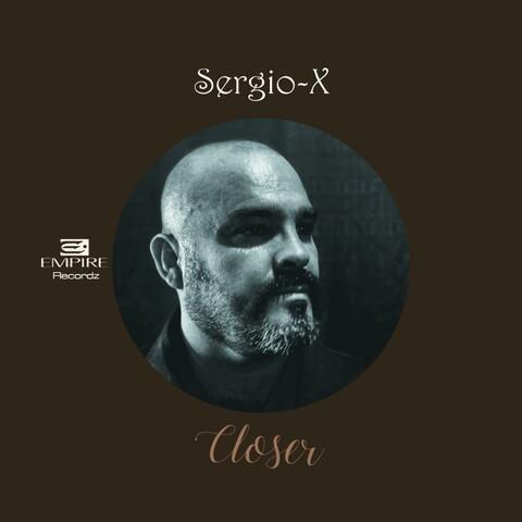 Sergio-X (Closer) EP album art