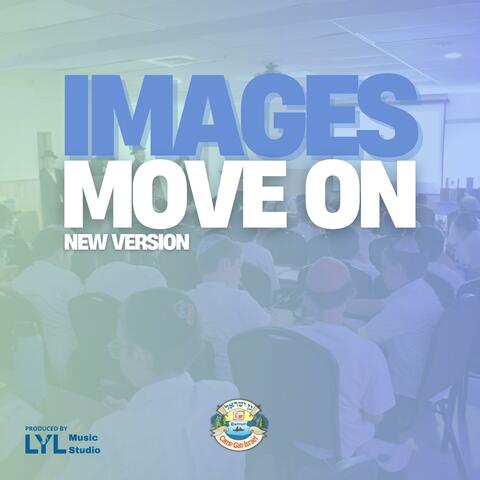 Images Move On (Der Rebbe Lebt) (New Version) album art