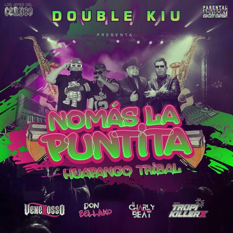 Nomás La Puntita (feat. Grupo Venenosso, Tropikillerx, Charly Valdez & Don Bellako) album art