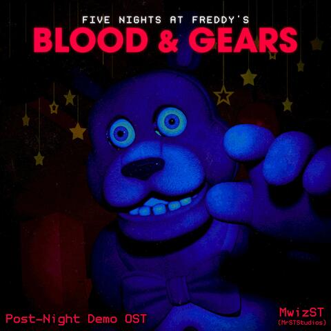 Five Nights at Freddy's: BLOOD & GEARS | Post-Night Demo (Original Game Soundtrack) album art
