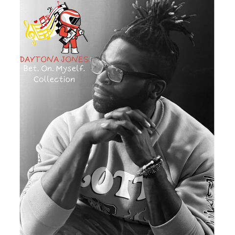 DAYTONA JONES (The Bet. On. Myself. Collection) album art