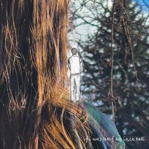 if i was half an inch tall album art