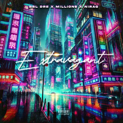 Extravagant (feat. Million$ & Nirag) album art
