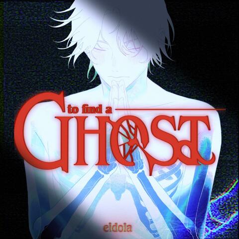 To Find a Ghost album art