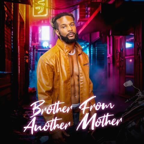 Brother From Another Mother (feat. NEPABEAST 369) album art