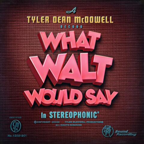 What Walt Would Say album art