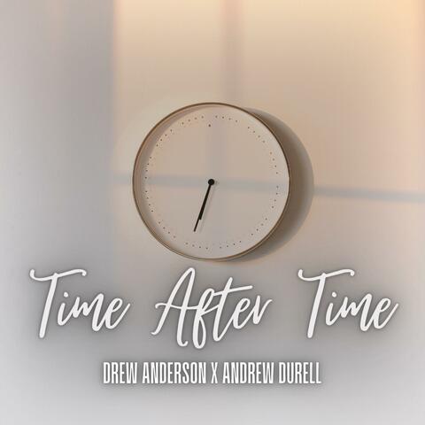 Time After Time (feat. Andrew Durell & Jacob M. Productions) album art
