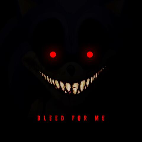 BLEED FOR ME! album art