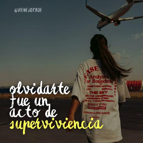 Olvidarte fue un acto de superviviencia album art