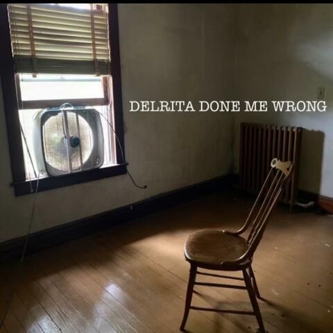 Delrita done me wrong album art
