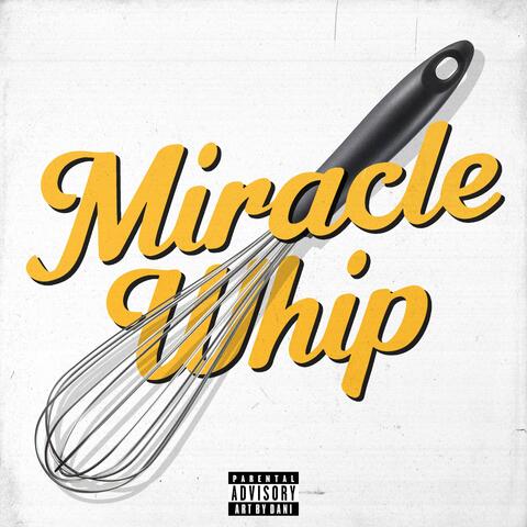 Miracle Whip (feat. Daniel Son) album art