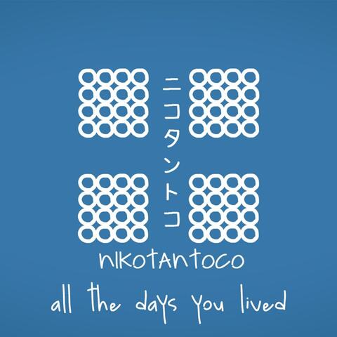 All the days you lived (feat. Hatsune Miku) album art