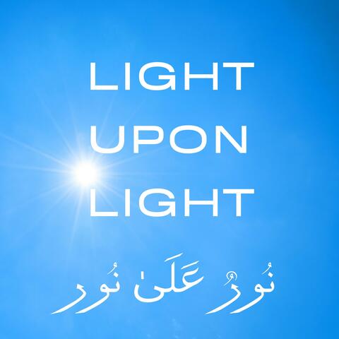 Light upon light (feat. Ashfaq Ali & SaaGari) album art