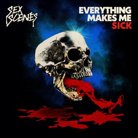 Everything Makes Me Sick album art