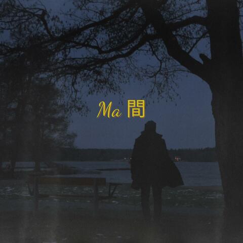Ma 間 album art