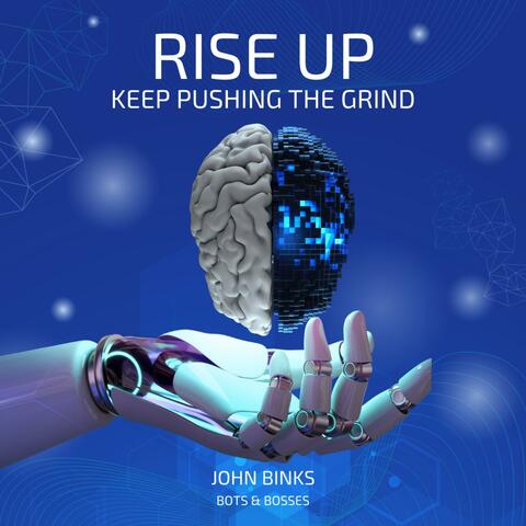 RISE UP KEEP PUSHING THE GRIND album art