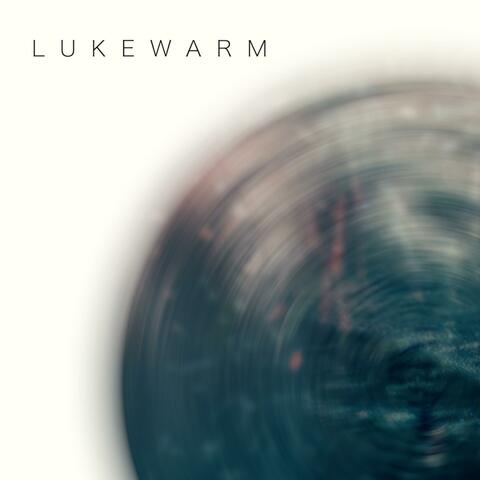 Lukewarm album art