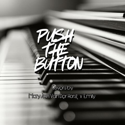 Push the button (feat. Emily Rose Antolin) [Acoustic version ] album art