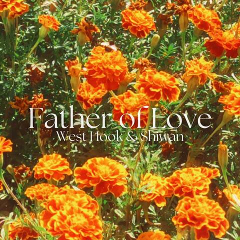 Father of Love (feat. Shiwan) album art