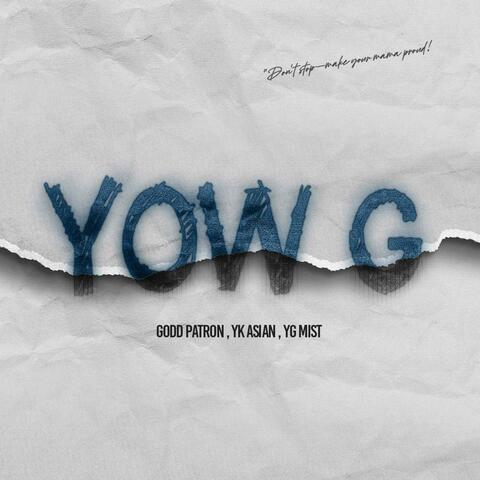 YOW G (feat. GODD PATRON, YK ASIAN & YG MIST) album art
