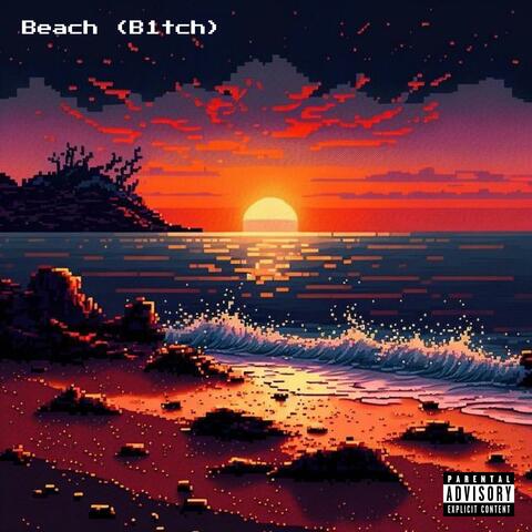 Beach (B1tch) album art