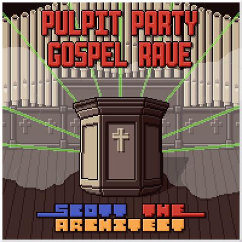 Pulpit Party Gospel Rave album art