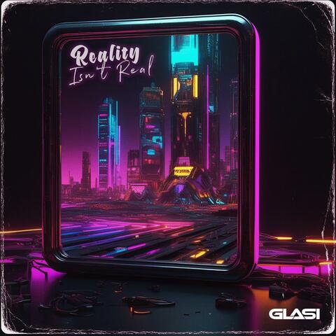 Reality Isn't Real album art