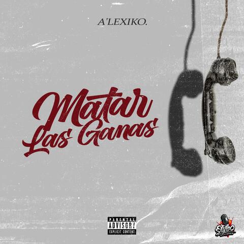 MATAR LAS GANAS (feat. BRAIIAN DJ & StyloRecords) album art