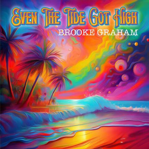 Even The Tide Got High album art